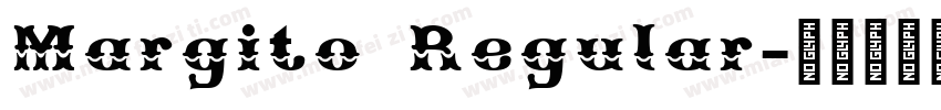 Margito Regular字体转换